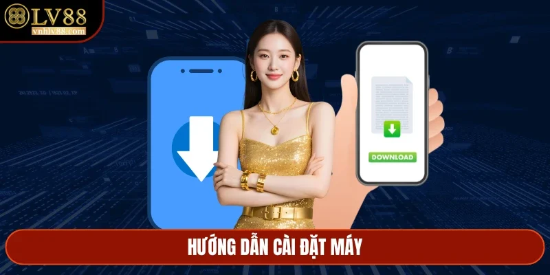 Hướng dẫn cài đặt máy